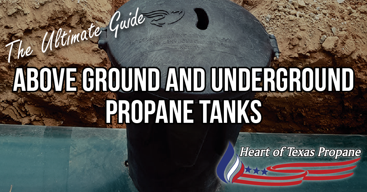 Ultimate guide above ground underground propane tanks